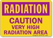 Radiation: Caution Very High Radiation Area Sign