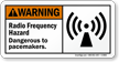 Radio Frequency Hazard Dangerous To Pacemakers Sign