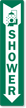 Shower Sign