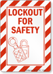 Lockout For Safety Sign (with graphic)