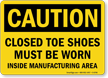 Closed Toe Shoes Must Be Worn Caution Sign