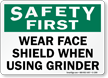 Safety First Wear Face Shield Using Grinder