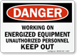 Working On Energized Equipment Danger Sign