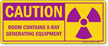 Caution: Room Contains X-Ray Generating Equipment Sign