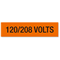 120/208 Volts Label, Large (2-1/4in. x 9in.)