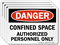 Confined Space Authorized Personnel Only OSHA Danger Label