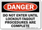 Do Not Enter Until Lockout Tagout Sign