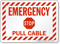 Pull Cable Emergency Stop Sign