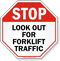 Stop Look Out Forklift Traffic Sign